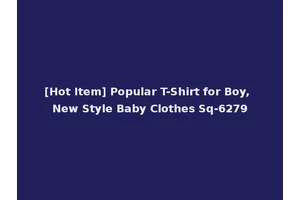 [Hot Item] Popular T-Shirt for Boy, New Style Baby Clothes Sq-6279