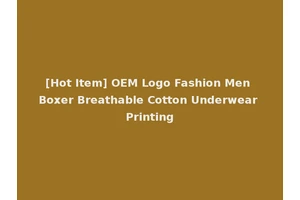 [Hot Item] OEM Logo Fashion Men Boxer Breathable Cotton Underwear Printing