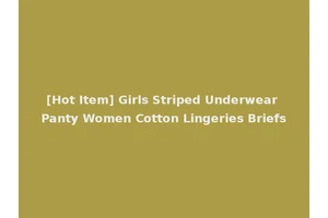 [Hot Item] Girls Striped Underwear Panty Women Cotton Lingeries Briefs