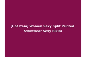 [Hot Item] Women Sexy Split Printed Swimwear Sexy Bikini