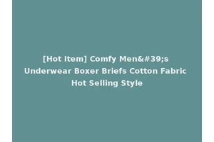 [Hot Item] Comfy Men's Underwear Boxer Briefs Cotton Fabric Hot Selling Style