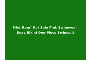 [Hot Item] Hot Sale Pink Swimwear Sexy Bikini One-Piece Swimsuit