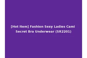 [Hot Item] Fashion Sexy Ladies Cami Secret Bra Underwear (SR2201)
