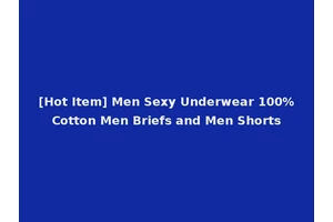 [Hot Item] Men Sexy Underwear 100%Cotton Men Briefs and Men Shorts