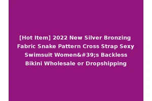 [Hot Item] 2022 New Silver Bronzing Fabric Snake Pattern Cross Strap Sexy Swimsuit Women's Backless Bikini Wholesale or Dropshipping