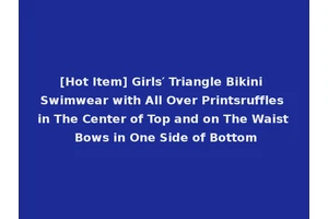 [Hot Item] Girls′ Triangle Bikini Swimwear with All Over Printsruffles in The Center of Top and on The Waist Bows in One Side of Bottom