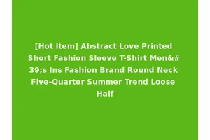 [Hot Item] Abstract Love Printed Short Fashion Sleeve T-Shirt Men's Ins Fashion Brand Round Neck Five-Quarter Summer Trend Loose Half