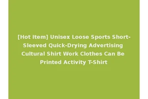 [Hot Item] Unisex Loose Sports Short-Sleeved Quick-Drying Advertising Cultural Shirt Work Clothes Can Be Printed Activity T-Shirt