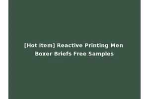 [Hot Item] Reactive Printing Men Boxer Briefs Free Samples