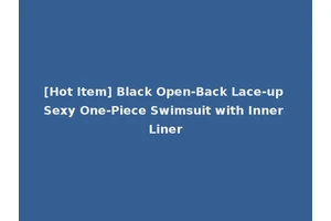 [Hot Item] Black Open-Back Lace-up Sexy One-Piece Swimsuit with Inner Liner