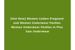 [Hot Item] Women Cotton Pregnant and Women Underwear Panties Women Underwear Panties in Plus Size Underwear