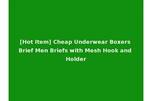 [Hot Item] Cheap Underwear Boxers Brief Men Briefs with Mesh Hook and Holder