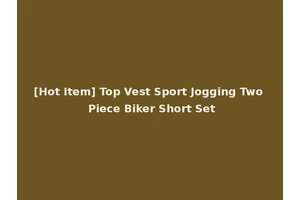 [Hot Item] Top Vest Sport Jogging Two Piece Biker Short Set