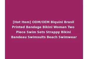 [Hot Item] ODM/OEM Biquini Brasil Printed Bandage Bikini Woman Two Piece Swim Sets Strappy Bikini Bandeau Swimsuits Beach Swimwear