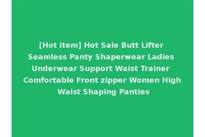 [Hot Item] Hot Sale Butt Lifter Seamless Panty Shaperwear Ladies Underwear Support Waist Trainer Comfortable Front zipper Women High Waist Shaping Panties