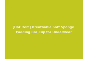 [Hot Item] Breathable Soft Sponge Padding Bra Cup for Underwear