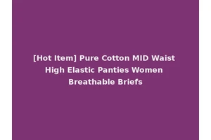 [Hot Item] Pure Cotton MID Waist High Elastic Panties Women Breathable Briefs