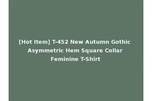 [Hot Item] T-452 New Autumn Gothic Asymmetric Hem Square Collar Feminine T-Shirt