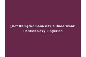 [Hot Item] Women's Underwear Panties Sexy Lingeries