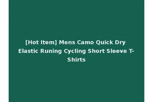 [Hot Item] Mens Camo Quick Dry Elastic Runing Cycling Short Sleeve T-Shirts