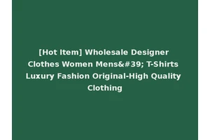 [Hot Item] Wholesale Designer Clothes Women Mens' T-Shirts Luxury Fashion Original-High Quality Clothing
