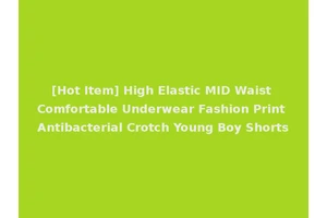 [Hot Item] High Elastic MID Waist Comfortable Underwear Fashion Print Antibacterial Crotch Young Boy Shorts