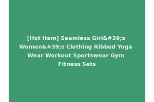 [Hot Item] Seamless Girl's Women's Clothing Ribbed Yoga Wear Workout Sportswear Gym Fitness Sets