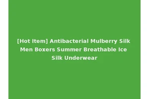 [Hot Item] Antibacterial Mulberry Silk Men Boxers Summer Breathable Ice Silk Underwear