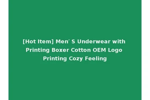[Hot Item] Men′ S Underwear with Printing Boxer Cotton OEM Logo Printing Cozy Feeling