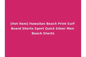 [Hot Item] Hawaiian Beach Print Surf Board Shorts Sport Quick Silver Men Beach Shorts