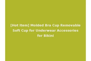 [Hot Item] Molded Bra Cup Removable Soft Cup for Underwear Accessories for Bikini