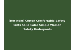 [Hot Item] Cotton Comfortable Safety Pants Solid Color Simple Women Safety Underpants