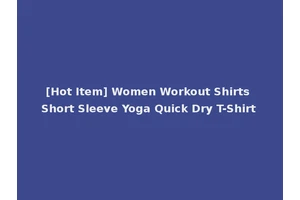 [Hot Item] Women Workout Shirts Short Sleeve Yoga Quick Dry T-Shirt