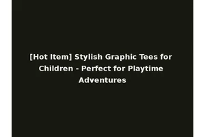 [Hot Item] Stylish Graphic Tees for Children - Perfect for Playtime Adventures