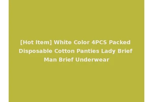 [Hot Item] White Color 4PCS Packed Disposable Cotton Panties Lady Brief Man Brief Underwear