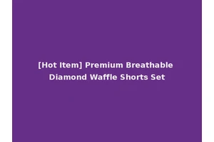 [Hot Item] Premium Breathable Diamond Waffle Shorts Set