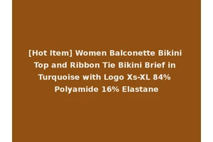 [Hot Item] Women Balconette Bikini Top and Ribbon Tie Bikini Brief in Turquoise with Logo Xs-XL 84% Polyamide 16% Elastane