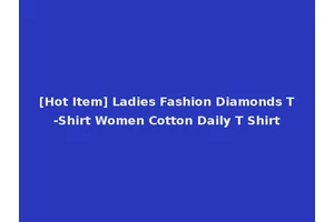 [Hot Item] Ladies Fashion Diamonds T-Shirt Women Cotton Daily T Shirt