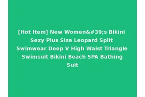 [Hot Item] New Women's Bikini Sexy Plus Size Leopard Split Swimwear Deep V High Waist Triangle Swimsuit Bikini Beach SPA Bathing Suit