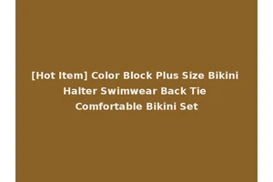 [Hot Item] Color Block Plus Size Bikini Halter Swimwear Back Tie Comfortable Bikini Set