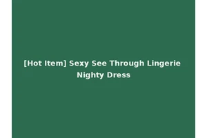 [Hot Item] Sexy See Through Lingerie Nighty Dress