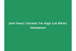 [Hot Item] Cinched Tie High Cut Bikini Swimwear