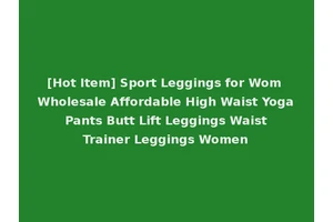 [Hot Item] Sport Leggings for Wom Wholesale Affordable High Waist Yoga Pants Butt Lift Leggings Waist Trainer Leggings Women