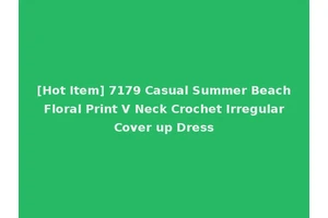 [Hot Item] 7179 Casual Summer Beach Floral Print V Neck Crochet Irregular Cover up Dress
