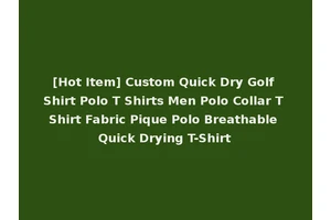 [Hot Item] Custom Quick Dry Golf Shirt Polo T Shirts Men Polo Collar T Shirt Fabric Pique Polo Breathable Quick Drying T-Shirt