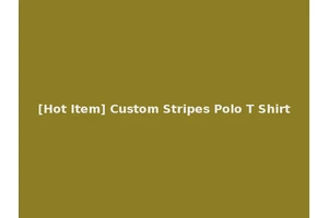 [Hot Item] Custom Stripes Polo T Shirt