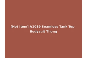 [Hot Item] A1019 Seamless Tank Top Bodysuit Thong