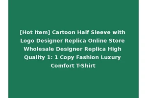 [Hot Item] Cartoon Half Sleeve with Logo Designer Replica Online Store Wholesale Designer Replica High Quality 1: 1 Copy Fashion Luxury Comfort T-Shirt