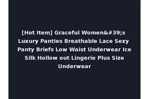 [Hot Item] Graceful Women's Luxury Panties Breathable Lace Sexy Panty Briefs Low Waist Underwear Ice Silk Hollow out Lingerie Plus Size Underwear
