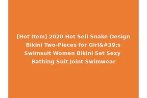 [Hot Item] 2020 Hot Sell Snake Design Bikini Two-Pieces for Girl's Swimsuit Women Bikini Set Sexy Bathing Suit Joint Swimwear